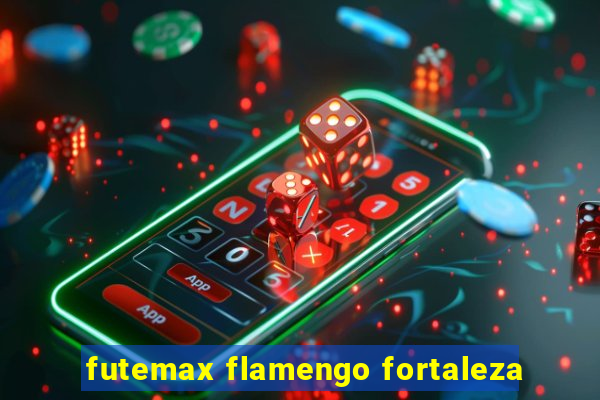 futemax flamengo fortaleza